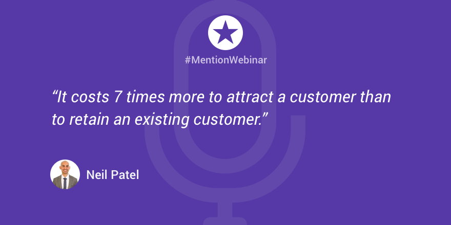 neil patel customer retention quote