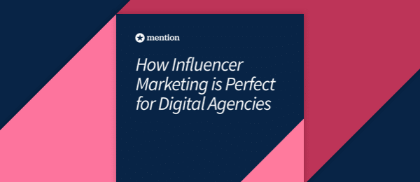 How Influencer Marketing is Perfect for Digital Agencies