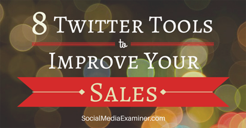 twitter-tools-improve-sales