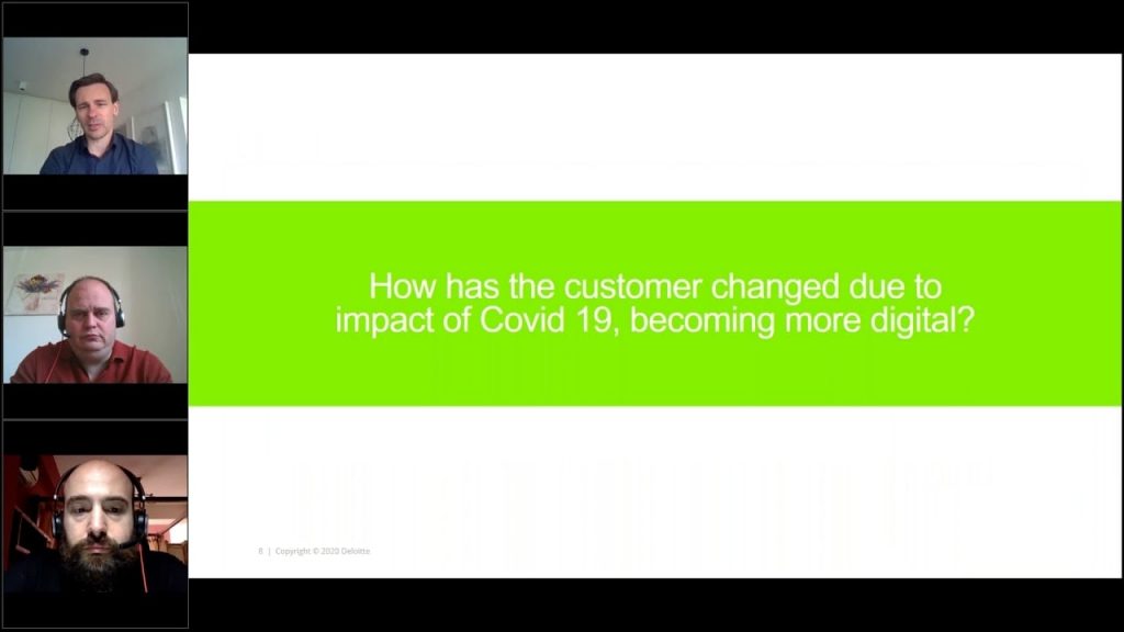 How has the customer changed due to impact of Covid 19