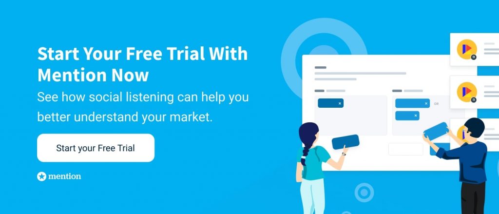 Start your free trial with Mention now