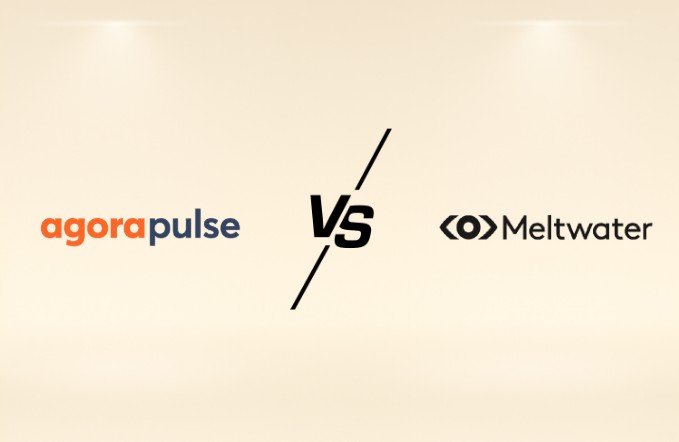 Agorapulse vs Meltwater: Which Is the Right Choice? (2025 review)